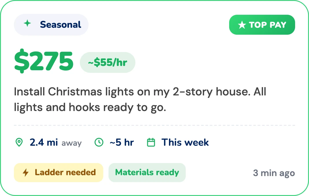 Seasonal, $275 top pay: install Christmas lights on a 2-story house